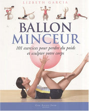 Charger l&#39;image dans la galerie, Livre Ballon Minceur, 101 exercices pour perdre du poids et sculpter votre corps
